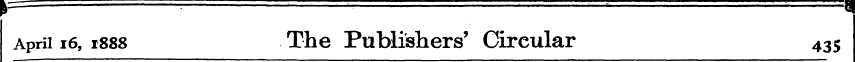 April 16, 1888 The Publishers' Circular ...