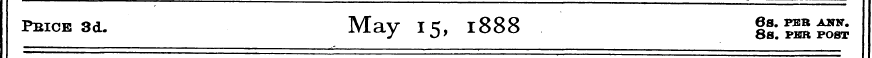 pbice 3d. May 15, 1888 %% ™ ££