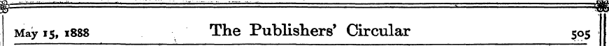 § • •• - • - —m May is, 1888 The Publish...