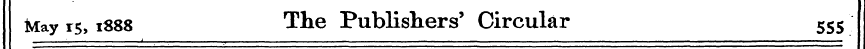 May is, 1888 The Publishers' Circular 55...