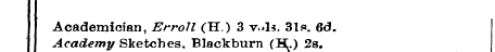 Academician, Erroll (H.) 3 v«»l^. 31s. 6...