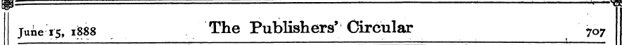 W' '^s June 15, 1888 The Publishers' Cir...
