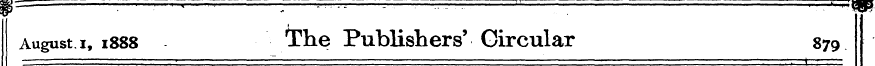 August i, 1888 The Publishers' Circular ...