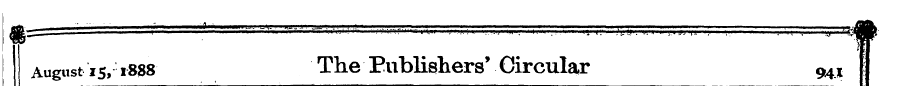 August 15, 1888 The Publishers' Circular...