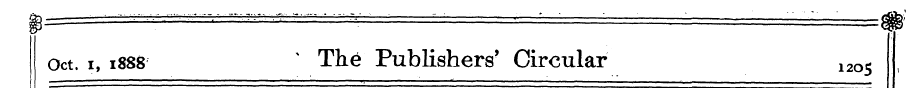 Oct. i, 1888 * The Publishers' Circular ...