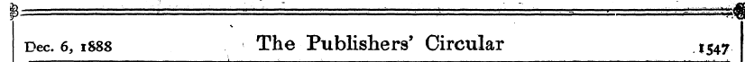 ' - % Dec. 6, 1888 The Publishers' Circu...