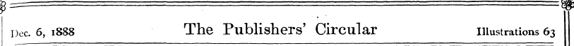 Dec. 6, 1888 The Publishers' Circular il...