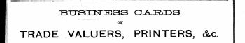 I nBTTSinsriESS o-a.i^x&gt;s I OF I TRADE VALUERS, PRINTERS, &c.