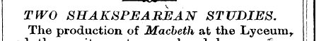 TWO SHAK8PEARJSAN STUDIES. d The ~ the —...