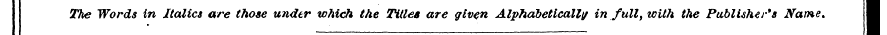 The Words in Italics are those under whi...