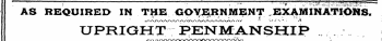 AS REQUIRED IN THE GOVERNMENT EXAMINATIONS. UPRIGHT PENMANSHIP s*\ /"» r.\. y~»_y~v y"vV\ /Vy*vyVAXV\/V/\/\/\/\A/&gt;y\/V/\ . l