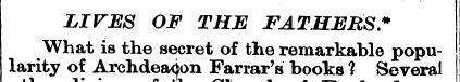 LI FES OF THE FATHERS.* larity What of A...