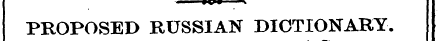 PROPOSED RUSSIAN DICTIONARY ,