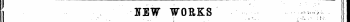 JTEW WORKS s &gt; I ' ¦¦ '¦ ' ' - ¦ - - .^ --¦ *.. ' ." r • ., i ¦ - .»... ¦ 1 . . ,.; -V: I ¦ PUBLISHED FROM FEBRUARY 1 TO 15. / I