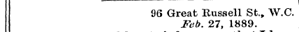 9Q Great Russell St., W.C. Feb. 27, 1889...