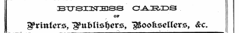 ZBTTSIIETIEISS O -AJR/DS OF gPrinfers, l^ ufcltefjers 1 "*, ^Booksellers ~• , Sec. - -' : ~ . i_Ji-