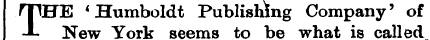 THE 'Humboldt Publishing Company' of I -...