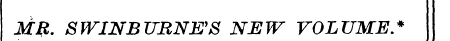 MR. SWINBURNE'S NEW VOLUME*