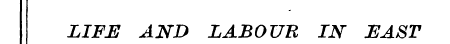 LIFE AND LABOUR IN BAST
