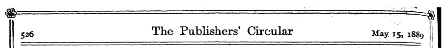 526 The Publishers' Circular May 15,1889