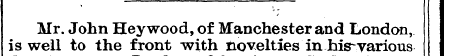 Mr. John Hey wood, of Manchester and Lon...