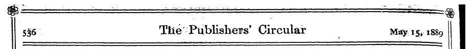 536 Tlie Publishers' Circular May 15* 18...