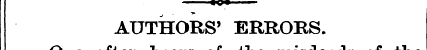 iqi AUTHORS' ERRORS. often hears of the ...
