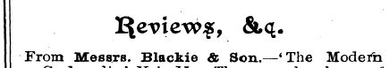 From Messrs. Blackie & Son.—* The Modern