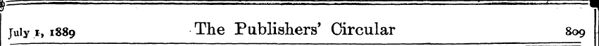 9 = ' ' "- =1 juiy i, 1889 The Publisher...