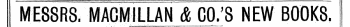 M£88R8. MAGMILLAN & CO.'S NEW BOOKS. - ; , . _ V , " ¦ ' - . - , , ¦ * . -