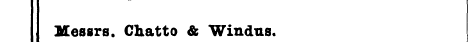 Messrs. Chatto & Windus.