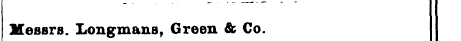 Messrs. LongmanB, Green & Co.
