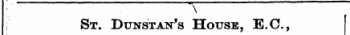 \ St. Dubts ' tan's House, "E.G., October 15, 1889.