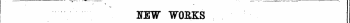 - " "~~ y—-. - - - _. , _ . ITEW WORKS PUBLISHED FROM OCTOBER 16 TO 31.