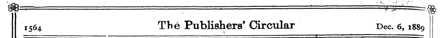 1564 The Publishers' Circular Dec. 6,188...