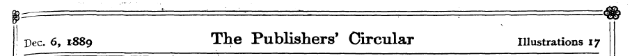 pec. 6, 1889 The Publishers' Circular il...