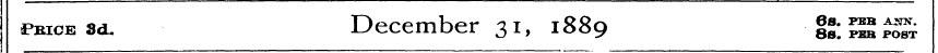 spbice 3d. December 31, 1889 IS.'^poot