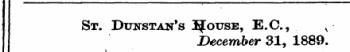 St. Dukstan's ^[ouse, E.C., n December 31, 1889.