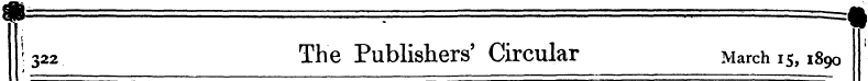 # - =t ' 322 The Publishers' Circular Ma...