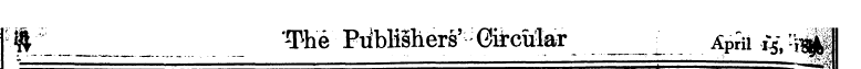 f #;_ 'The Publishers' Circular I April ...