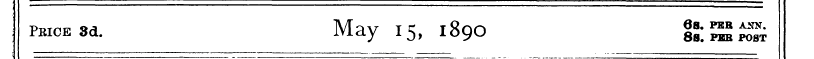 price 3d. May 15, 1890 &X££
