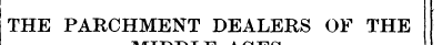 THE PARCHMENT DEALERS OF THE -« (TTT^V T...