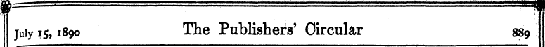 July is, 1890 The Publishers' Circular 8...