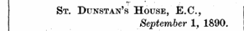 St. Dunstan's House, E.C., September 1, 1890.