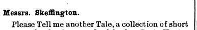 Messrs. Skeffington. Please Tell me anot...