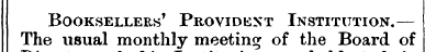 Booksellers' Provident Institution.— The...