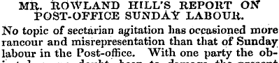 MR. ROWLAND HILL'S REPORT ON" POST-OFFIC...