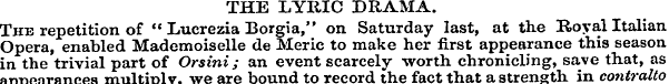 THE LYRIC DRAMA. The repetition of " Luc...