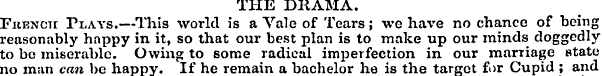 THE DRAMA. French Plays.—This world is a...