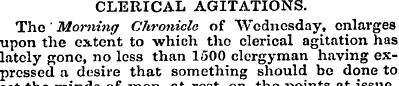 CLERICAL AGITATIONS. Tho ' Morning Chron...